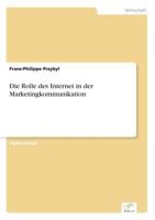 Die Rolle Des Internet in Der Marketingkommunikation 3838635515 Book Cover