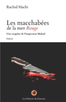Les macchabées de la mer Rouge: Une enquête de l'inspecteur Mahad (Les enquêtes de l'inspecteur Mahad) B08WJW8YD9 Book Cover