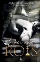 Échec aux Rois (French Edition) 2493374479 Book Cover