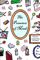 The Presence of Mind 147166080X Book Cover
