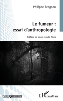 Le fumeur : essai d'anthropologie (Psycho-Logiques) (French Edition) 2343184518 Book Cover