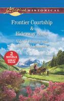 Frontier Courtship & Hideaway Home 133589585X Book Cover