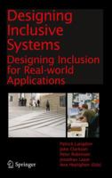 Designing Inclusive Systems: Designing Inclusion for Real-World Applications 1447128664 Book Cover