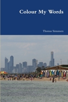 Colour My Words 1291110658 Book Cover