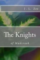 The Knights of Mudcreek 1544711905 Book Cover