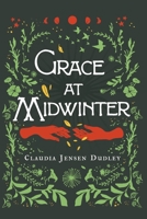 Grace at Midwinter 1951937686 Book Cover