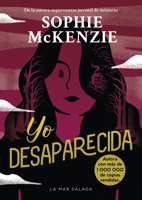 Yo desaparecida / Missing Me (Spanish Edition): El final de la trilogía juvenil superventas "Desaparecida". Thriller en español sobre desapariciones, ... Trilogy) (3) (Novelas juveniles (+13 años)) 841989883X Book Cover