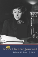 Texas Theatre Journal, Volume 16 (2019) 1688041621 Book Cover