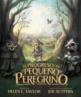 El progreso del pequeño peregrino (Spanish Edition) B0H5767QH2 Book Cover