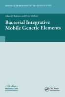 Bacterial Integrative Mobile Genetic Elements 1587066602 Book Cover