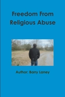 Freedom From Religious Abuse 1257439952 Book Cover
