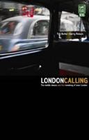 London Calling: The Middle Classes and the Remaking of Inner London 1859736289 Book Cover