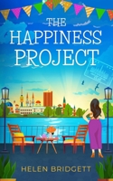 The Happiness Project: A laugh-out-loud and utterly feel-good romance (The Mercury Travel Club) 1781896992 Book Cover