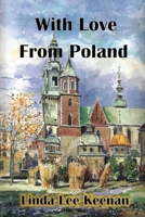 With Love from Poland 0692586873 Book Cover
