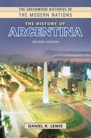 The History of Argentina, 2nd Edition 1610698606 Book Cover