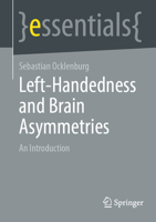 Left-Handedness and Brain Asymmetries: An Introduction 3662692848 Book Cover