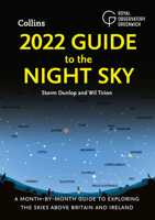 2022 Guide to the Night Sky: A Month-by-Month Guide to Exploring the Skies Above Britain and Ireland 0008393532 Book Cover