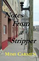 Notes from a Stripper 1463792581 Book Cover