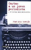 Cartas a un joven periodista (La Linea del horizonte) 8408019783 Book Cover