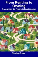 From Renting to Owning: A Journey to Financial Autonomy B0CFCRV522 Book Cover