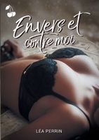 Envers et contre moi 1801160716 Book Cover