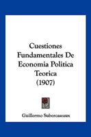 Cuestiones Fundamentales De Economia Politica Teorica (1907) 0274999331 Book Cover