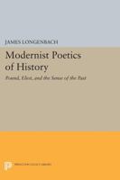 Modernist Poetics of History: Pound, Eliot, and a Sense of the Past