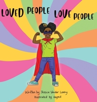 Loved People Love People 1649698909 Book Cover