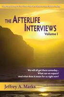 The Afterlife Interviews: Volume I 1936492075 Book Cover