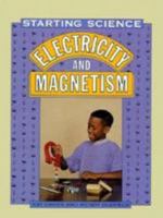 Starting Science: Electricity and Magnetism 0811430049 Book Cover