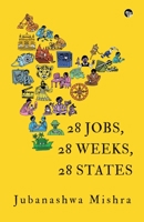 28 Jobs, 28 Weeks, 28 States 9354471862 Book Cover
