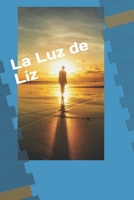 La Luz de Liz B0C9S4VHH8 Book Cover
