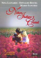 Ninos Indigo Y Cristal / Indigo Children and Crystal: Preguntas Y Respuesta 9501745058 Book Cover