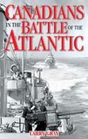 Canadians in the Battle of the Atlantic 1894864662 Book Cover