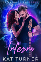 Inferno: A Steamy Witch Romance (Coven Daughters) 164898410X Book Cover