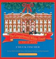 The Gingerbread White House: A Pop-Up Book 1931917655 Book Cover