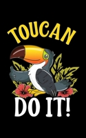 Toucan Do It!: Toucan Do It Funny You Can Do It Pun Thumbs Up Bird 2020 Pocket Sized Weekly Planner & Gratitude Journal (53 Pages, 5" x 8") - Blank ... - Small Fit For Purses, Backpacks & Pockets 1678710091 Book Cover