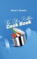 Blue Ribbon Cookbook 1667307223 Book Cover