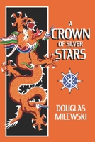 A Crown of Silver Stars 1520331088 Book Cover