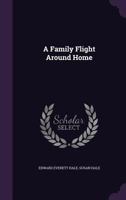 A Family Flight Around Home 333719205X Book Cover