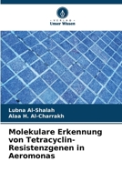 Molekulare Erkennung von Tetracyclin-Resistenzgenen in Aeromonas (German Edition) 6208553741 Book Cover
