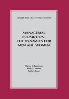 Managerial Promotion: The Dynamics for Men and Women 1604918608 Book Cover