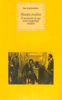 Mundos posibles : el nacimiento de una nueva mentalidad cientíca 8446011204 Book Cover