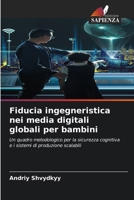Fiducia ingegneristica nei media digitali globali per bambini (Italian Edition) 6209986900 Book Cover