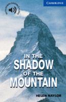 In the Shadow of the Mountain: Level 5 0521775515 Book Cover