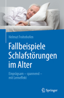 Fallbeispiele Schlafst�rungen Im Alter: Einpr�gsam - Spannend - Mit Lerneffekt 366260289X Book Cover