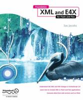 Foundation XML and E4X for Flash and Flex B008SLF6C0 Book Cover
