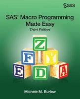 SAS Macro Programming Made Easy 1580253431 Book Cover