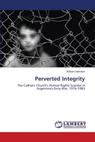 Perverted Integrity 3844328882 Book Cover