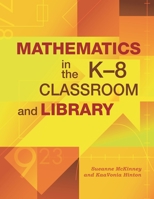 Mathematics in the K-8 Classroom and Library 158683522X Book Cover